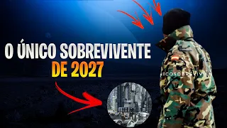 O Unico Sobrevivente De 2027-Entenda o Caso