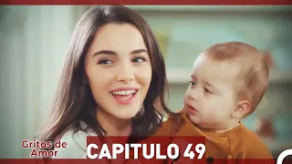 Gritos de Amor Capitulo 49 (Doblaje En Español)