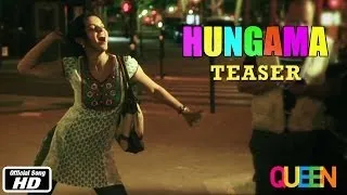 Queen | Hungama | Teaser | Kangana Ranaut | 7th Mar, 2014