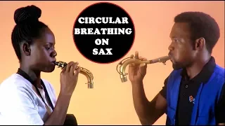 CIRCULAR BREATHING TECHNIQUE Made Easy on the SAXOPHONE