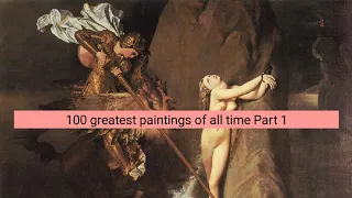 100 greatest paintings of all time (Part 1)