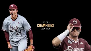 Mississippi State 2021 CWS Champions | Look-Back Video