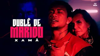 Xamã - Dublê de Marido ( Prod. Pedro Lotto )