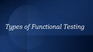 Functional Testing | Different types of Functional testing