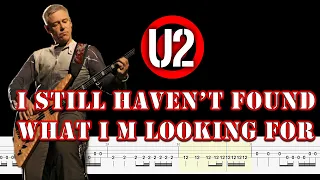 U2 - I Still Haven't Found What I'm Looking For (Bass Tabs) By  @ChamisBass