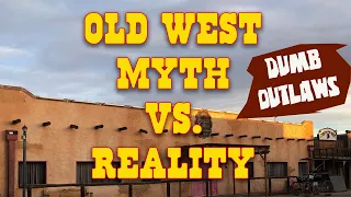 Old West Myth Vs Reality: Dumb Outlaws