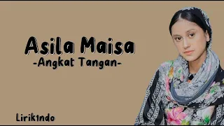 Asila Maisa - Angkat Tangan ( Lirik lagu )
