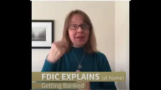 FDIC Explains: Getting Banked (ASL)