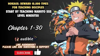 Hokage:Reward 10,000 Times Teaching Disciples,Start Teaching Naruto Sss Level Ninjutsu Chapter 1-30