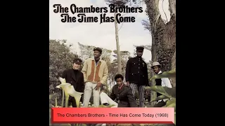 The Chambers Brothers - Time Has Come Today (1968)