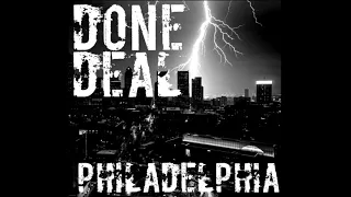 DONE DEAL-Philadelphia