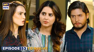 Muqaddar Ka Sitara Episode 53 | Tonight at 7:00 PM | ARY Digital Drama