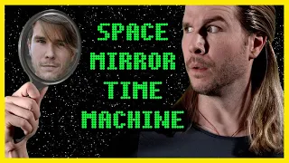 Why Space Mirrors Can See the Past