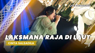 LAKSMANA RAJA DI LAUT - CINTA SALSADILA - LIVE ORCHESTRA - SYMPHONY ENTERTAINMENT