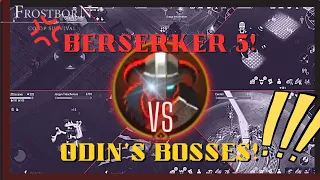 FROSTBORN | Berserker 5 vs Odin's bosses (except for Archivist and whisperer) Stand mode!