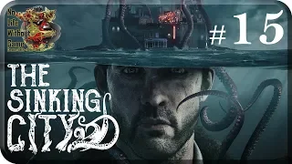 The Sinking City[#15] - Сделка с Дьяволом (Прохождение на русском(Без комментариев))