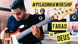 FARAÓ OU DEUS - PISADINHA WORSHIP || @KleyttonFarney @NaiDias  || BASS COVER - André Gabriel