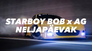 Starboy Bob x AG - Neljapäevak