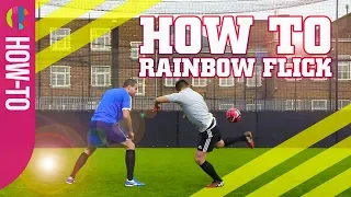 How to do a rainbow flick | Football Tricks