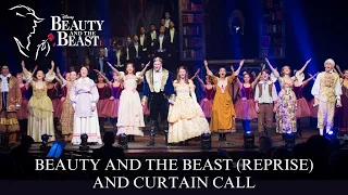 Beauty and the Beast Live- Beauty and the Beast (Reprise) and Curtain Call