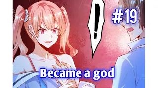Become a god | Chapter 19 | English | Ye Bai's Indecent Female Classmate