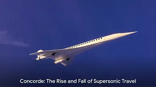 The Concorde  The Rise and Fall of Supersonic Plane