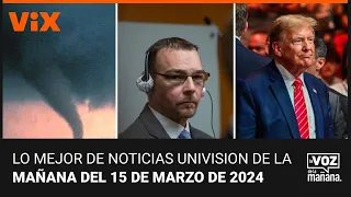 Lo mejor de Noticias Univision de la mañana | viernes 15 de marzo de 2024