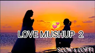 LOVE ❤️ MUSHUP  PART-2 || kalank ❤️ muskurana ❤️  satrangi re❤️ lo maan liya