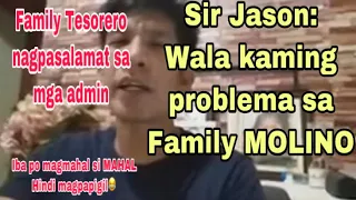 Family Tesorero wala kaming problema sa MOLINO Family | sir Jason nagpasalamat sa mga admin