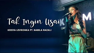 Keisya Levronka, Nabila Razali - Tak Ingin Usai (Duet Version) (Lyric Video)