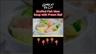 Delicious Lunar New Year Recipes: Stuffed Fish Maw Soup with Prawn Ball | Nice1Ness #shorts