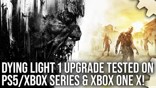 Dying Light 2015 - PS5/Xbox Series X/S Patch Analysis - The Ultimate Fan Service?