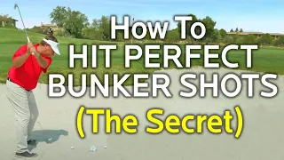 HOW TO HIT PERFECT BUNKER SHOTS IN MINUTES (The Secret)