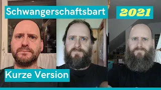 Schwangerschaftsbart 2021 - 9 Monate in 50 Sekunden - kurze Version