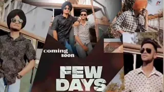 Few Days (full video) Karan Kujla | Amantej Hundal | Yeah Proof | Latest Punjabi Songs 2021