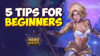 5 Tips for Beginners | Hero Wars