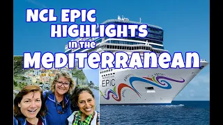 NCL Epic Highlights and Excursions in the Mediterranean