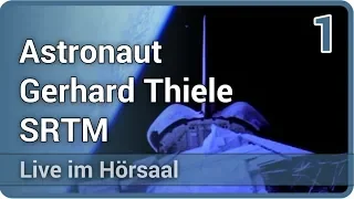 Ein anderes Bild der Erde - SRT Mission (1/2) • Live im Hörsaal | Gerhard Thiele