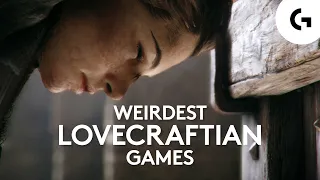 Best Lovecraftian Games [To Give You Nightmares]
