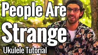 The Doors - People Are Strange (Ukulele Tutorial & Play Along)