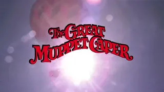 The Great Muppet Caper - End Title (The First Time It Happens)