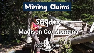 Snyder Gold Mine -Mining Claim for Sale - Madison Co, Montana - 2016 -Gold Rush Expeditions