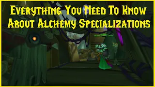 Classic TBC: Everything You Need To Know About Alchemy Specializations