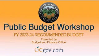 Public Budget Workshop - Recommended Budget FY 2023 - 24