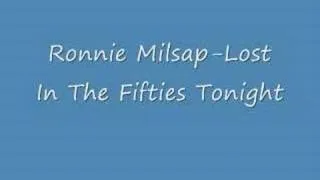 Ronnie Milsap-Lost In The Fifties Tonight
