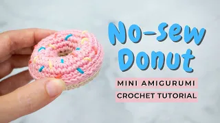 No Sew Donut amigurumi | Easy and fast free amigurumi pattern for beginners