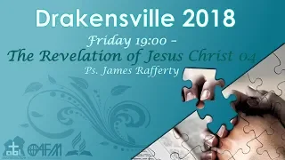 ps. James Rafferty - Drakensville 2018 - 19h00 - Seven Seals and Christ