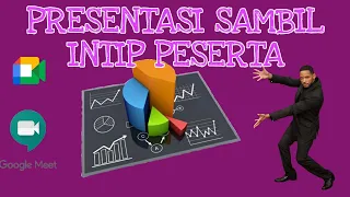 Tutorial Cara Melihat Semua Peserta Sambil Presentasi (Share Screen)  di Google Meet