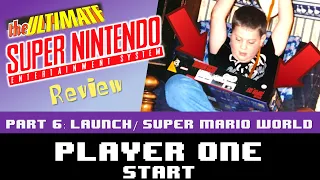 The Ultimate Super Nintendo Review - Part 6 - U.S. Launch & Super Mario World