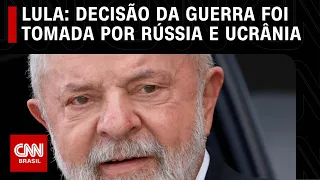 Lula: Decisão da guerra foi tomada por Rússia e Ucrânia | CNN NOVO DIA
